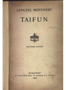 Lengyel Menyhért - Taifun Lengyel Menyhért - Taifun, Budapest 1918 antikvár könyv