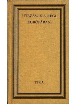 Binder Pál - Utazások a régi Európában Binder Pál - Utazások a régi Európában, Bukarest 1976 antikvár könyv