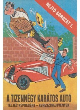 Rejtő Jenő - A tizennégy karátos autó Rejtő Jenő - A tizennégy karátos autó, Budapest 1983 antikvár könyv