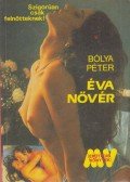 Bólya Péter - Éva nővér