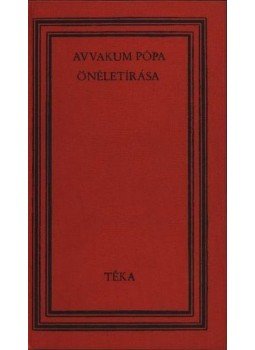 Juhász József, Török Endre - Avvakum Pópa önéletírása Juhász József, Török Endre - Avvakum Pópa önéletírása, Bukarest 1979 antikvár könyv
