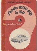 Eberhard Preusch,Karl-Heinz Rabis,Dieter Schulze - SKODA 1000 MB S100