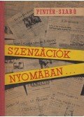 Szabó László,Pintér István - Szenzációk nyomában...