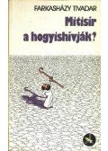Farkasházy Tivadar - Mitisír a hogyishívják?