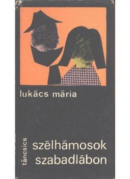 Lukács Mária - Szélhámosok szabadlábon Lukács Mária - Szélhámosok szabadlábon, Budapest 1971 antikvár könyv