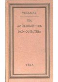Voltaire - Én, az üldözöttek Don Quijotéja