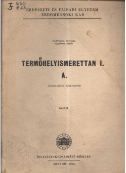 Dr. Pántos György - Termőhelyismerettan I. A. Dr. Pántos György - Termőhelyismerettan I. A., Sopron 1973 antikvár könyv