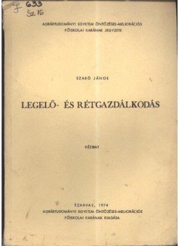 Szabó János - Legelő- és rétgazdálkodás Szabó János - Legelő- és rétgazdálkodás, Szarvas 1974 antikvár könyv