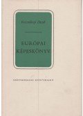 Kosztolányi Dezső - Európai képeskönyv