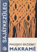 Pagonyi Erzsébet - Makramé