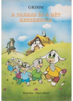 Grimm - A farkas és a hét kecskegida Grimm - A farkas és a hét kecskegida, Budapest 1987 antikvár könyv