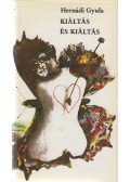 Hernádi Gyula - Kiáltás és kiáltás