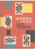Widder Lajos - Ulti könyv