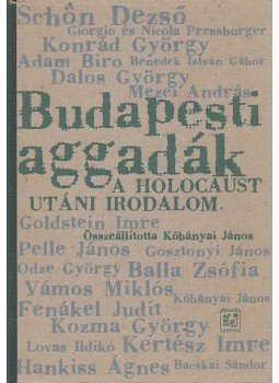 Kőbányai János - Budapesti aggadák Kőbányai János - Budapesti aggadák, Budapest 1999 antikvár könyv