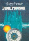A. Sztojnev,O. Ikonomov,N. Vrabcsev,A. Kurtev - Bioritmusok