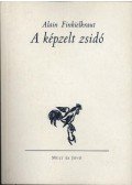 Finkielkraut, Alain - A képzelt zsidó