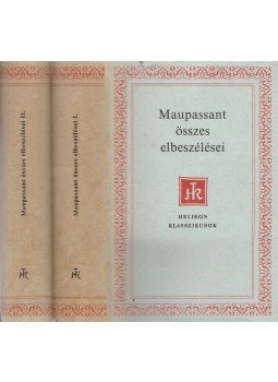 Guy de Maupassant - Guy de Maupassant összes elbeszélései I-II. Guy de Maupassant - Guy de Maupassant összes elbeszélései I-II., Budapest 1966 antikvár könyv
