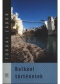 Tordai Zádor - Balkáni történetek