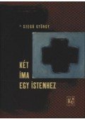 Dr. Szegő György - Két ima egy istenhez