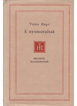 Victor Hugo - A nyomorultak Victor Hugo - A nyomorultak, Budapest 1964 antikvár könyv