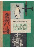 Teknős Péter,Bokor Péter - Felfedezők és hódítók