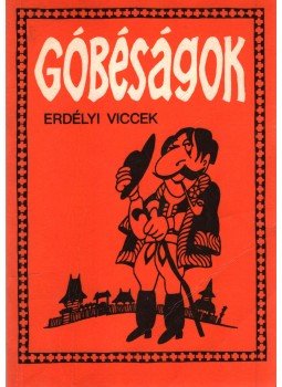 Gál István, Szentimrei Gábor, Hajdu István - Góbéságok Gál István, Szentimrei Gábor, Hajdu István - Góbéságok, Budapest 1986 antikvár könyv