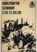 Szimonov, Konsztantyin - Élők és holtak