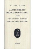 Heller Ágnes - A "zsidókérdés" megoldhatatlansága