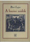 Bíró Lajos - A bazini zsidók