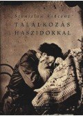 Vincenz, Stanislaw - Találkozás haszidokkal