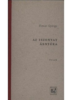 Timár György - Az iszonyat árnyéka Timár György - Az iszonyat árnyéka, Budapest 2000 antikvár könyv