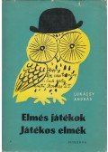 Lukácsy András - Elmés játékok, játékos elmék
