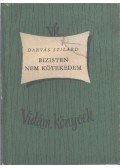 Darvas Szilárd - Bizisten nem kötekedem