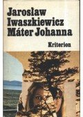Iwaszkiewicz, Jaroslaw - Máter Johanna és más elbeszélések