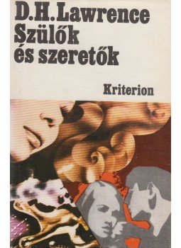David Herbert Lawrence - Szülők és szeretők David Herbert Lawrence - Szülők és szeretők, Bukarest 1977 antikvár könyv