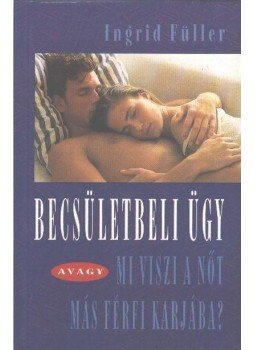 Füller, Ingrid - Becsületbeli ügy Füller, Ingrid - Becsületbeli ügy, Budapest 1994 antikvár könyv