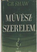 Shaw, G.B. - Művészszerelem
