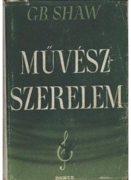 Shaw, G.B. - Művészszerelem Shaw, G.B. - Művészszerelem, Budapest 0 antikvár könyv