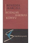 Benedek Marcell - Irodalmi hármaskönyv