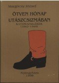 Margócsy József - Ötven hónap utászcsizmában