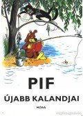 Veress Miklós - Pif újabb kalandjai
