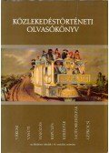 Szabó Attila,Bálint Sándor,Valkár István,Koltai Györgyné,Merczi Miklós - Közlekedéstörténeti olvasókönyv