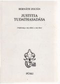 Bernáth Zoltán - Justitia tudathasadása