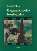 Csáky Zoltán - Hagymakupolás honfoglalás