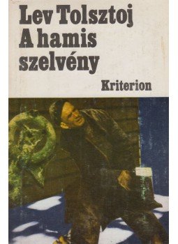Lev Tolsztoj - A hamis szelvény Lev Tolsztoj - A hamis szelvény, Bukarest 1978 antikvár könyv