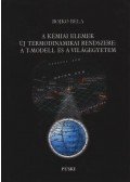 Bojkó Béla - A kémiai elemek új termodinamikai rendszere: a T-modell és a világegyetem