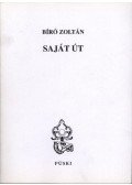 Bíró Zoltán - Saját út