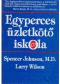 Johnson, Spencer,Wilson, Larry - Egyperces üzletkötő iskola