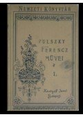 Pulszky Ferencz - Pulszky Ferencz művei I-II.