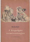 Honoré de Balzac - A kispolgár természetrajza